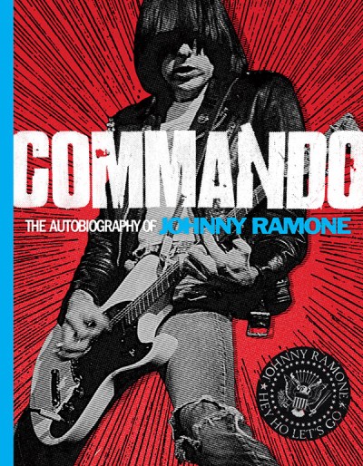 Johnny Ramone/Commando@ The Autobiography of Johnny Ramone